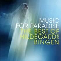 Music for paradise - the music of Hildegard von Bingen