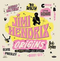 Jimi Hendrix - Origins