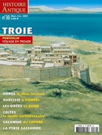 Histoire Antique N°30 Voyage En Troade Mars/Avril 2007