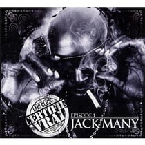 Certifié vrai - épisode 1 : jack many