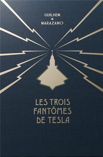 Les Trois fantômes de Tesla : coffret Tomes 1 à 3