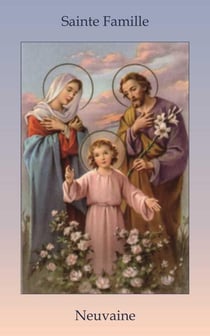 Sainte Famille - neuvaine