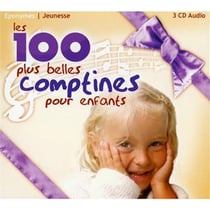 Les 100 plus belles comptines pour enfants