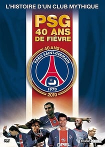 PSG, 40 ans de fièvre