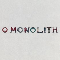 O Monolith