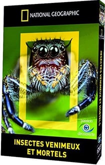 National Geographic - Insectes venimeux et mortels