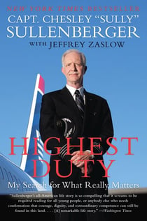 HIGHEST DUTY - MY SEARCH FOR WHAT REALLY MATTERS