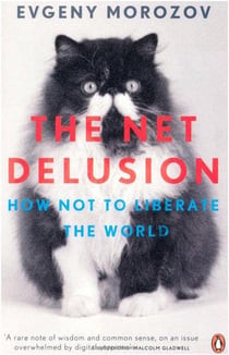 The net delusion: how not to liberate the world