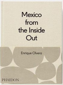 MEXICO FROM THE INSIDE OUT