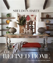 The refined home : Sheldon Harte