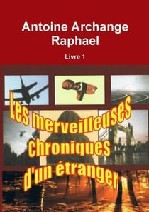 Les merveilleuses chroniques d'un étranger