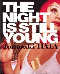 The night is still young