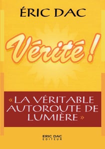 Vérité : La véritable autoroute de lumière