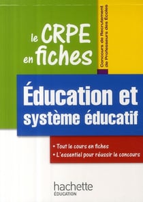 L'éducation, l'école, le système éducatif