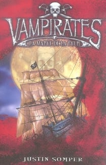 Vampirates t.2 - la marée de la peur