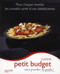 Cuisine petit budget - sans prendre de poids