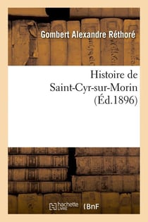 Histoire de Saint-Cyr-sur-Morin (Éd.1896)