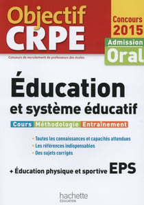 Objectif crpe - éducation et système éducatif (édition 2015)