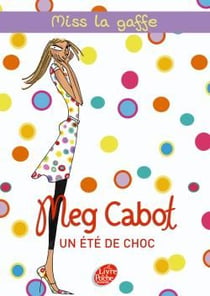Miss la Gaffe t.1 - un été de choc