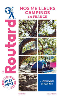 Guide du Routard : nos meilleurs campings en France (édition 2021/2022)