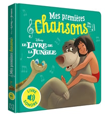 Mes premières chansons : Le livre de la jungle : livre sonore