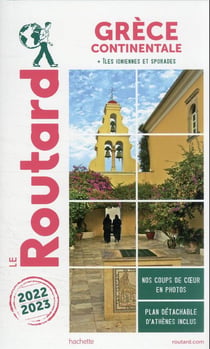 Guide du Routard : Grèce continentale - + îles ioniennes (édition 2022/2023)