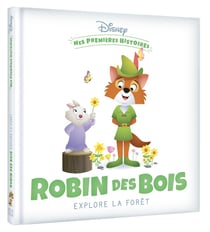 Mes premières histoires : Robin des bois explore la forêt