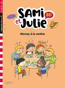 Sami et Julie BD : micmac à la cantine