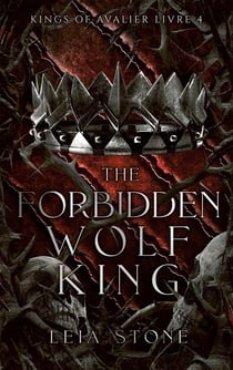 Kings of Avalier Tome 4 : The Forbidden Wolf King