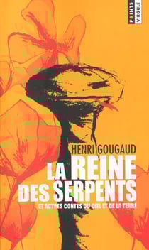 La reine des serpents et autres contes du ciel et de la terre