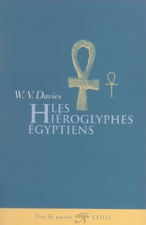 Les hieroglyphes egyptiens