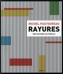Rayures - une histoire culturelle
