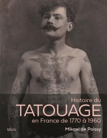 Histoire du tatouage en France de 1770-1960
