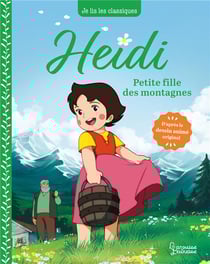 Heidi Tome 1 : petite fille des montagnes