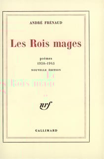 Les rois mages - poemes 1938-1943