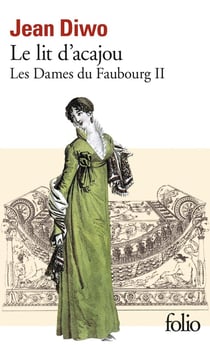 Les dames du faubourg Tome 2 - le lit d'acajou