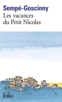 Le petit Nicolas : les vacances du petit Nicolas
