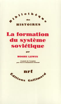 La formation du système soviétique - essais sur l'histoire sociale de la Russie dans l'entre-deux-guerres