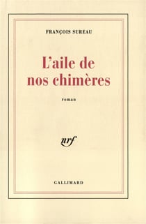 L'aile de nos chimeres
