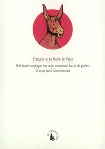 Petit traité sceptique sur cette commune façon de parler : «N'avoir pas le Sens commun»