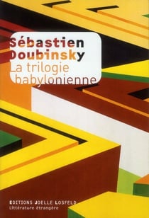 La trilogie babylonienne