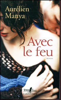 Avec le feu