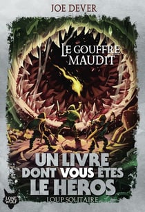 Loup solitaire Tome 4 : le gouffre maudit