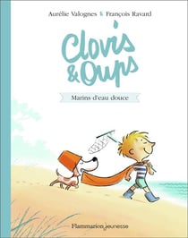Clovis & Oups Tome 2 : marins d'eau douce