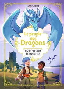 Le peuple des dragons Tome 1 : La Forteresse