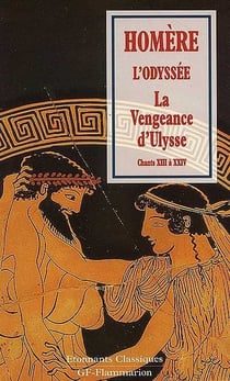 L'odyssée Tome 3 - la vengeance d'Ulysse - chants XII à XXIV