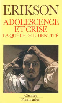 Adolescence et crise - la quete de l'identite