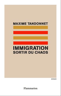Immigration - sortir du chaos