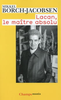 Lacan, le maître absolu