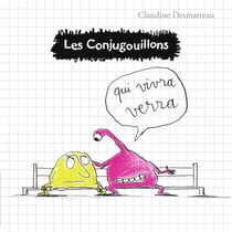 Les Conjugouillons Tome 2 : qui vivra verra